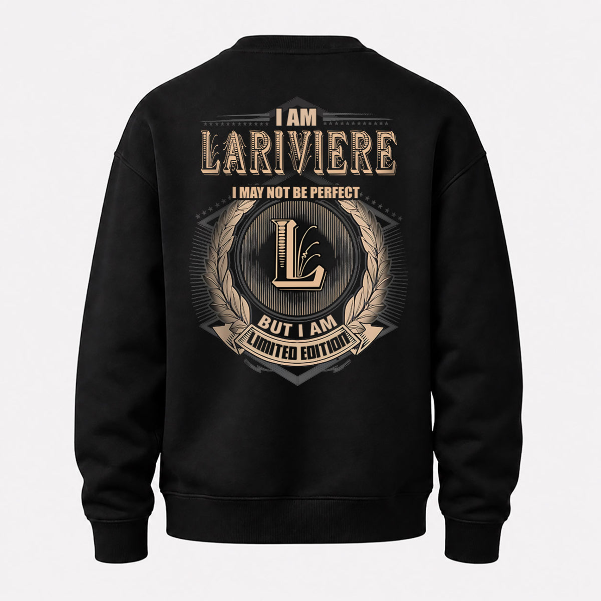 LARIVIERE 2K-101–Personalized Name Quote Apparel “I Am NAME May Not Be Perfect But I Am Limited Edition”