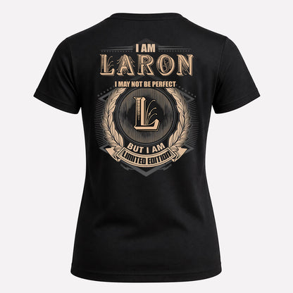 LARON 2K-101–Personalized Name Quote Apparel “I Am NAME May Not Be Perfect But I Am Limited Edition”