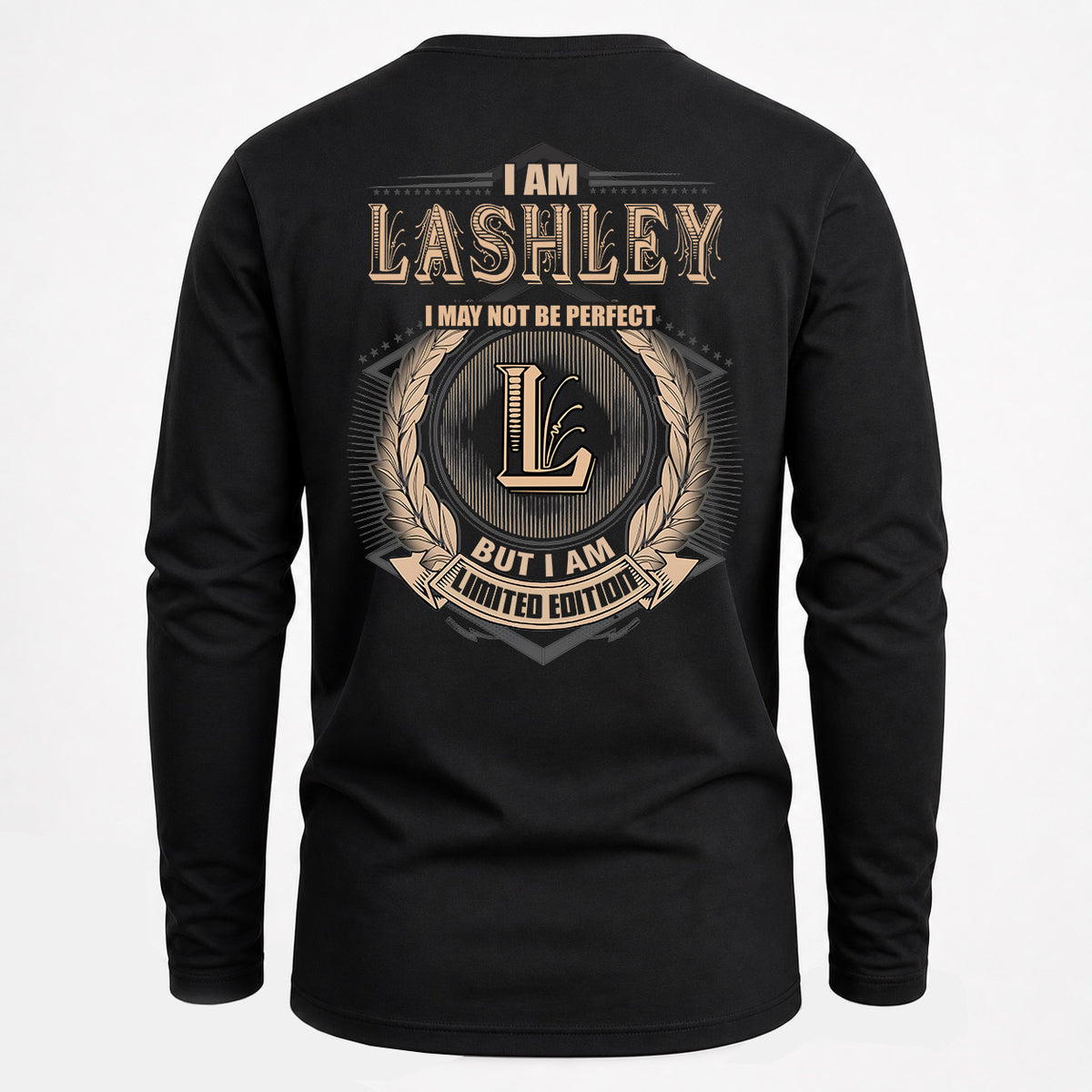 LASHLEY 2K-101–Personalized Name Quote Apparel “I Am NAME May Not Be Perfect But I Am Limited Edition”