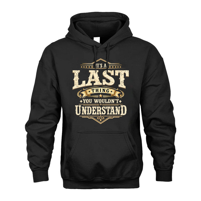 LAST HH-F009–Personalized Name Quote Apparel “It’s an NAME Thing You Wouldn’t Understand”