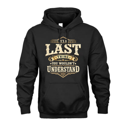 LAST HH-F009–Personalized Name Quote Apparel “It’s an NAME Thing You Wouldn’t Understand”