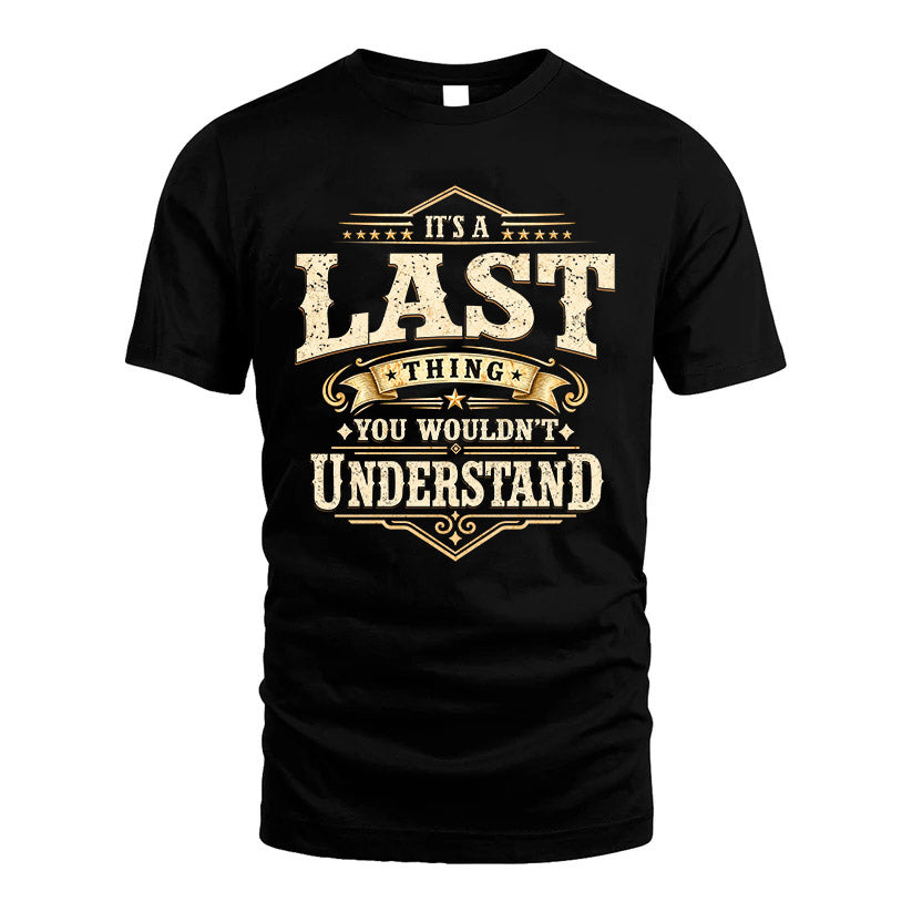 LAST HH-F009–Personalized Name Quote Apparel “It’s an NAME Thing You Wouldn’t Understand”