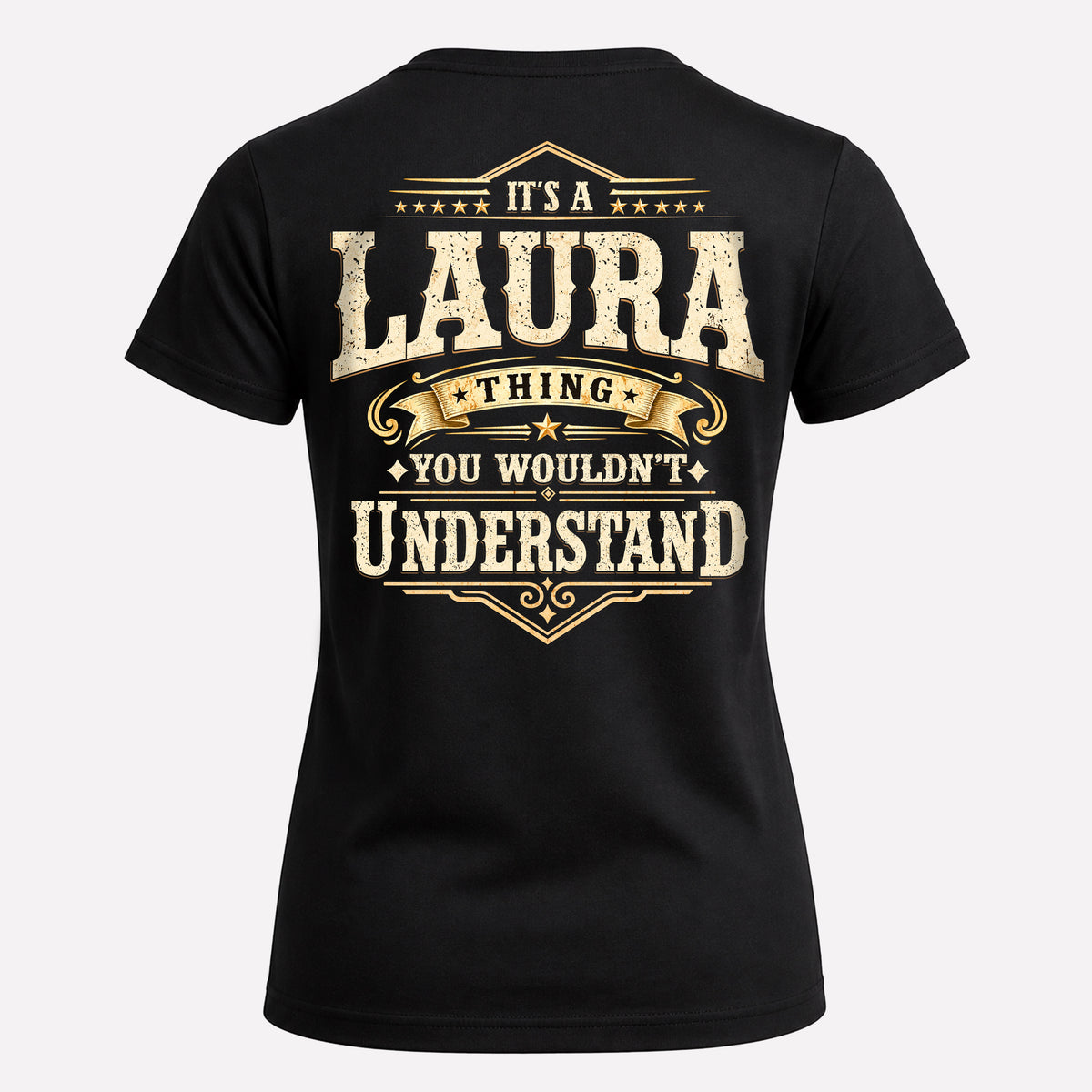 LAURA HH-F003–Personalized Name Quote Apparel “It’s an NAME Thing You Wouldn’t Understand”