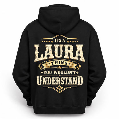 LAURA HH-F003–Personalized Name Quote Apparel “It’s an NAME Thing You Wouldn’t Understand”