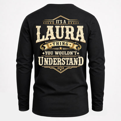 LAURA HH-F003–Personalized Name Quote Apparel “It’s an NAME Thing You Wouldn’t Understand”