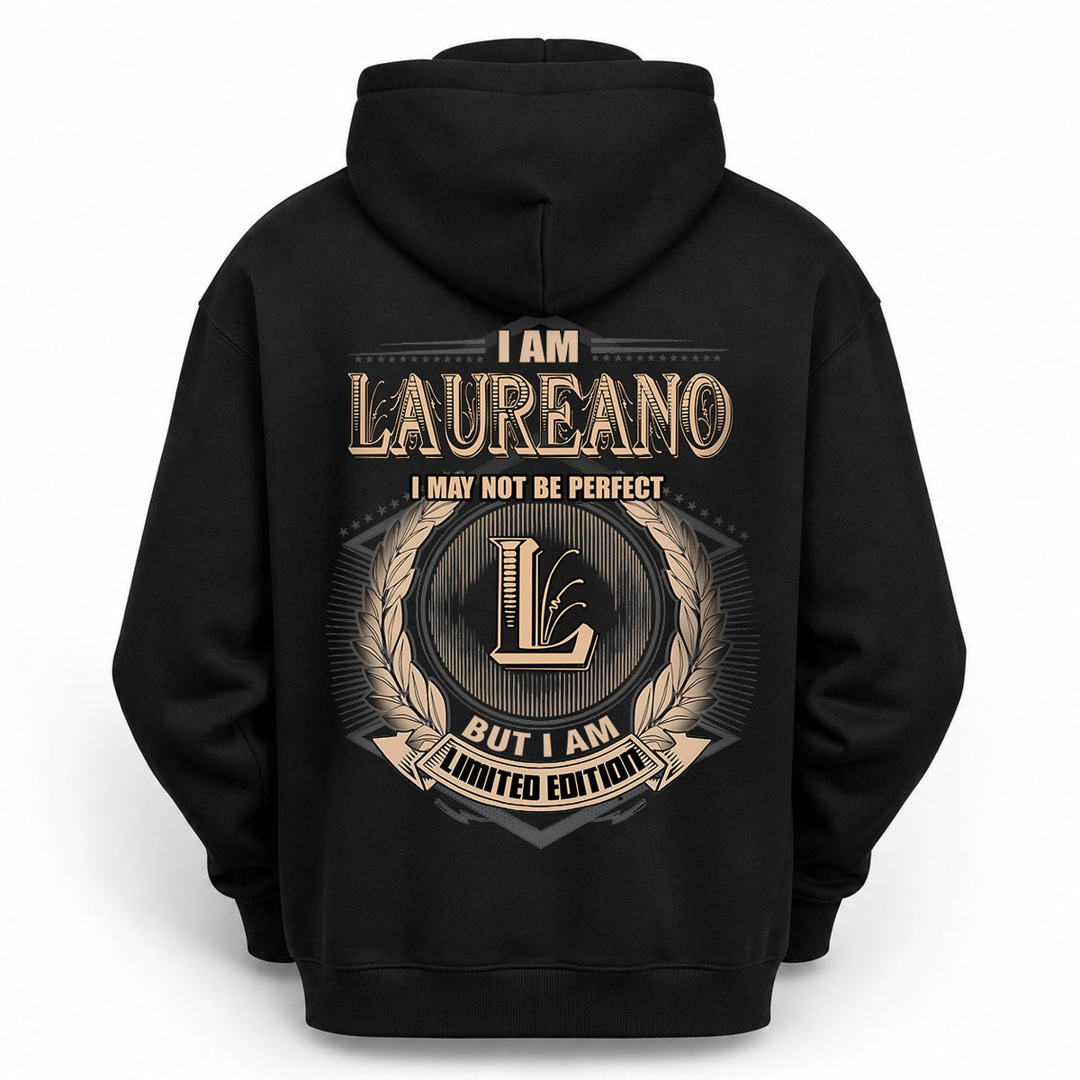 LAUREANO 2K-101–Personalized Name Quote Apparel “I Am NAME May Not Be Perfect But I Am Limited Edition”