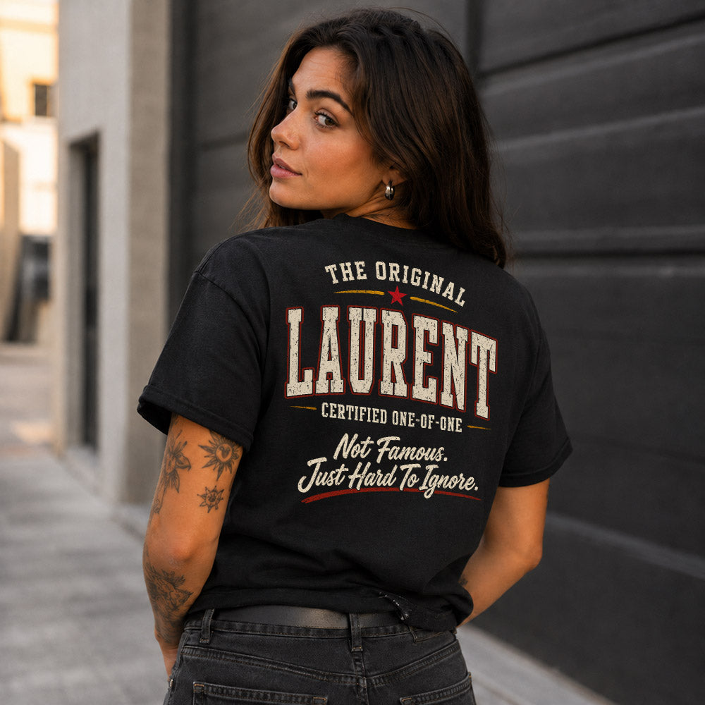 LAURENT W65-F6-168 – Personalized Original Issue Apparel “The Original NAME Certified One-of-One"