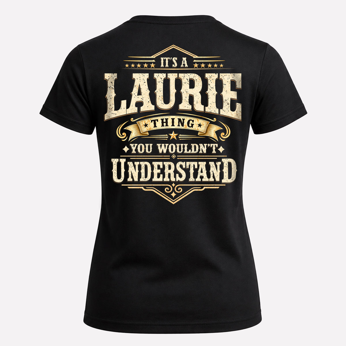 LAURIE HH-F003–Personalized Name Quote Apparel “It’s an NAME Thing You Wouldn’t Understand”