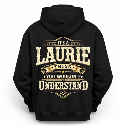 LAURIE HH-F003–Personalized Name Quote Apparel “It’s an NAME Thing You Wouldn’t Understand”