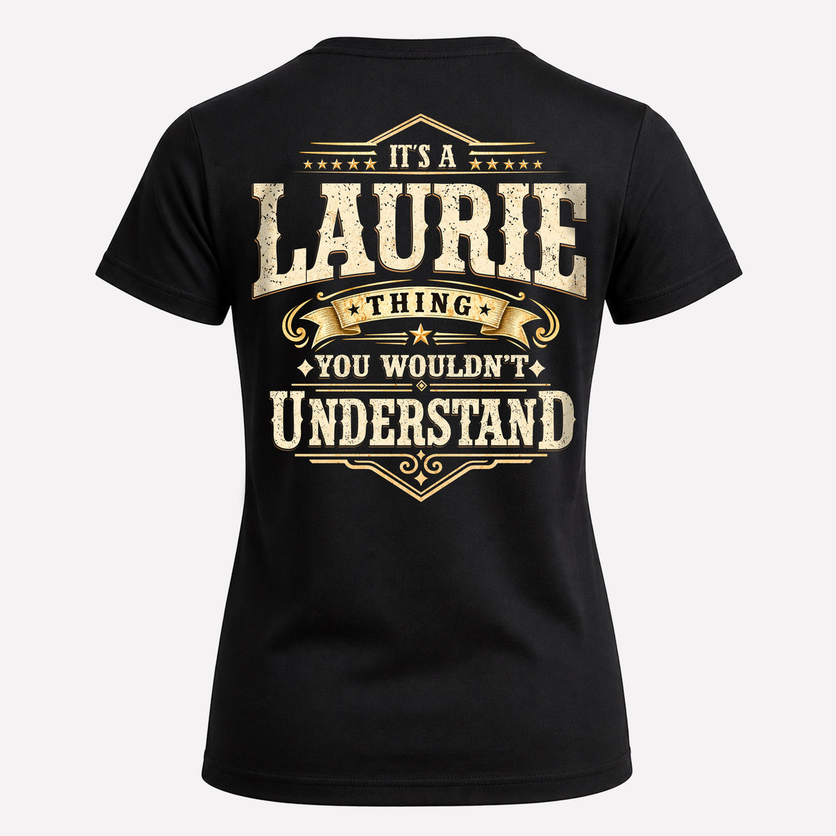 LAURIE HH-F003–Personalized Name Quote Apparel “It’s an NAME Thing You Wouldn’t Understand”