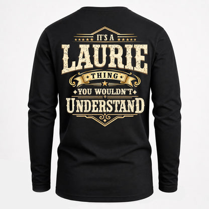 LAURIE HH-F003–Personalized Name Quote Apparel “It’s an NAME Thing You Wouldn’t Understand”