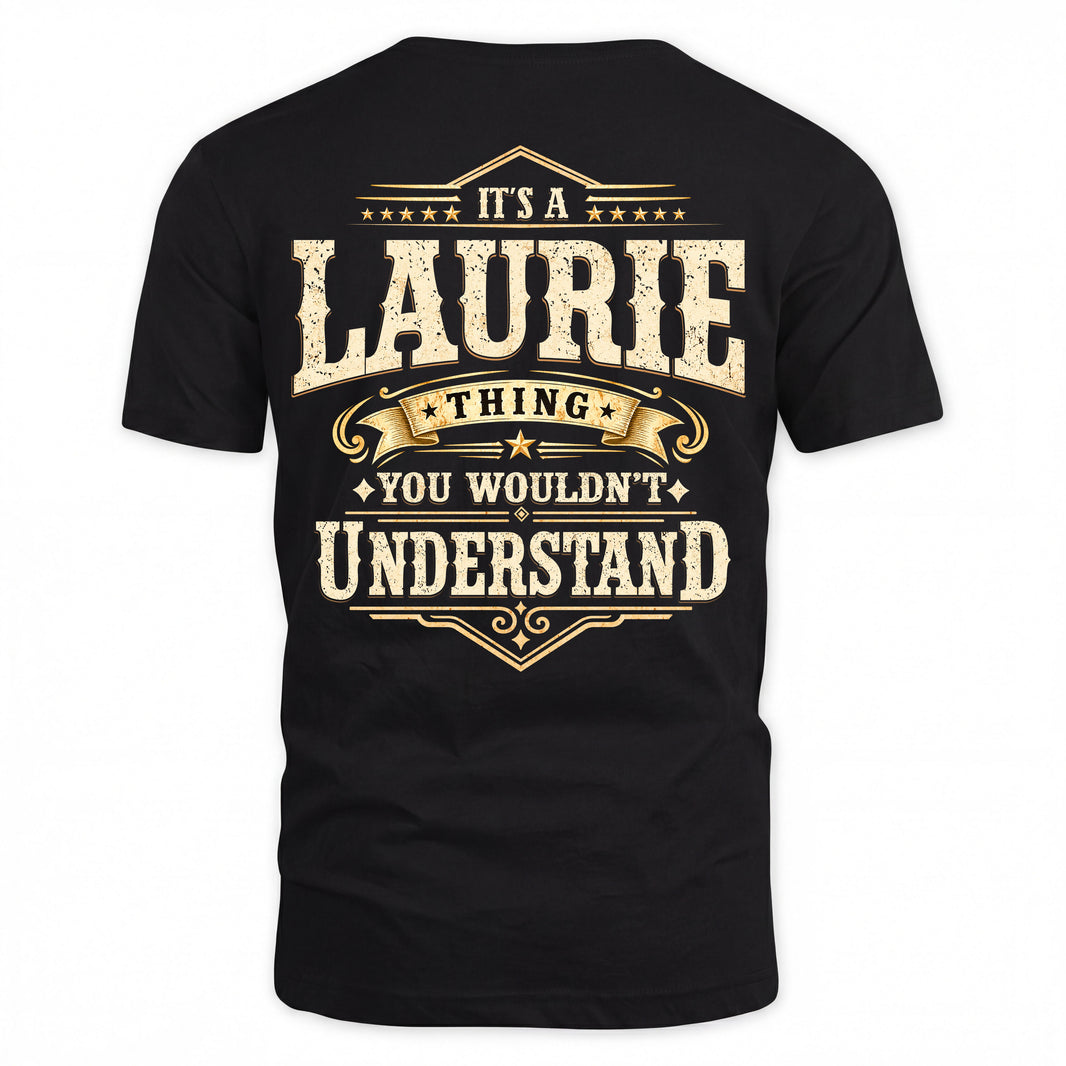 LAURIE HH-F003–Personalized Name Quote Apparel “It’s an NAME Thing You Wouldn’t Understand”