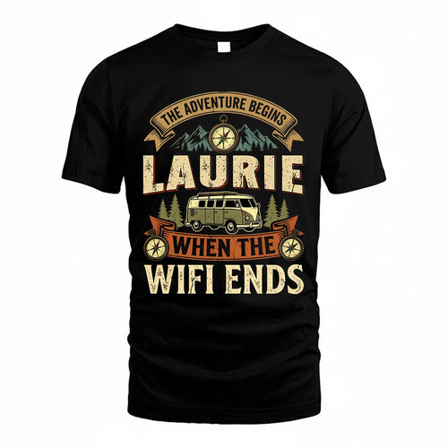 LAURIE TT898-K6-229 – Personalized Funny Camping Quote Apparel “The Adventure Begins When The WiFi Ends”