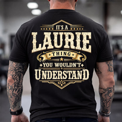 LAURIE HH-F003–Personalized Name Quote Apparel “It’s an NAME Thing You Wouldn’t Understand”