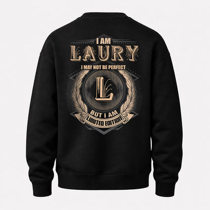 LAURY 2K-101–Personalized Name Quote Apparel “I Am NAME May Not Be Perfect But I Am Limited Edition”