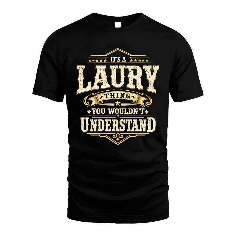 LAURY HH-F009–Personalized Name Quote Apparel “It’s an NAME Thing You Wouldn’t Understand”