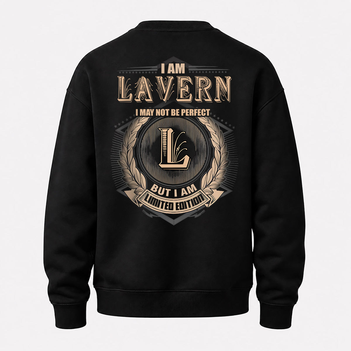 LAVERN 2K-101–Personalized Name Quote Apparel “I Am NAME May Not Be Perfect But I Am Limited Edition”