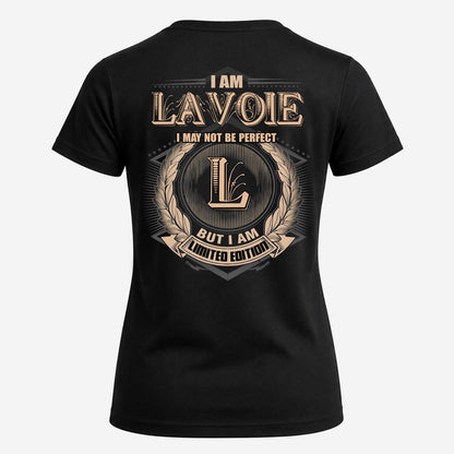 LAVOIE 2K-101–Personalized Name Quote Apparel “I Am NAME May Not Be Perfect But I Am Limited Edition”