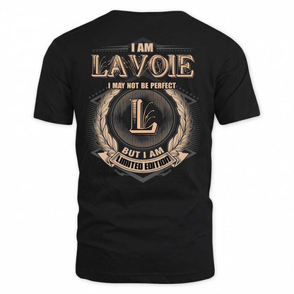 LAVOIE 2K-101–Personalized Name Quote Apparel “I Am NAME May Not Be Perfect But I Am Limited Edition”