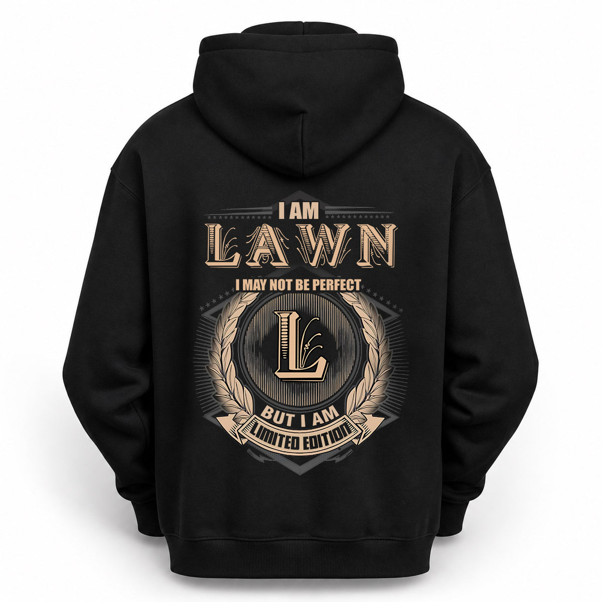 LAWN 2K-101–Personalized Name Quote Apparel “I Am NAME May Not Be Perfect But I Am Limited Edition”