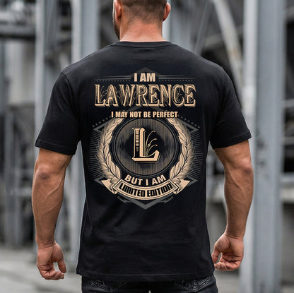 LAWRENCE 2K-101–Personalized Name Quote Apparel “I Am NAME May Not Be Perfect But I Am Limited Edition”