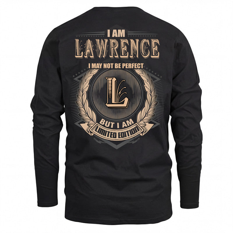 LAWRENCE 2K-101–Personalized Name Quote Apparel “I Am NAME May Not Be Perfect But I Am Limited Edition”