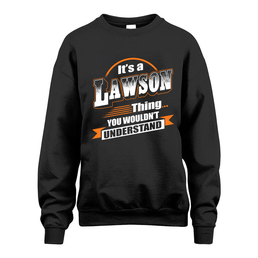LAWSON HH88-K2-107–Personalized Name Quote Apparel “It’s a/an NAME Thing You Wouldn’t Understand”