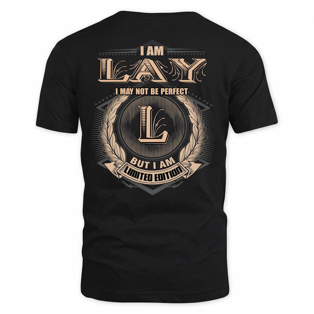 LAY 2K-101–Personalized Name Quote Apparel “I Am NAME May Not Be Perfect But I Am Limited Edition”