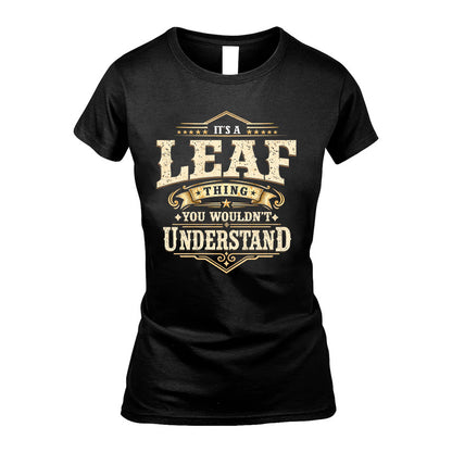 LEAF HH-F009–Personalized Name Quote Apparel “It’s an NAME Thing You Wouldn’t Understand”