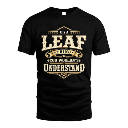 LEAF HH-F009–Personalized Name Quote Apparel “It’s an NAME Thing You Wouldn’t Understand”