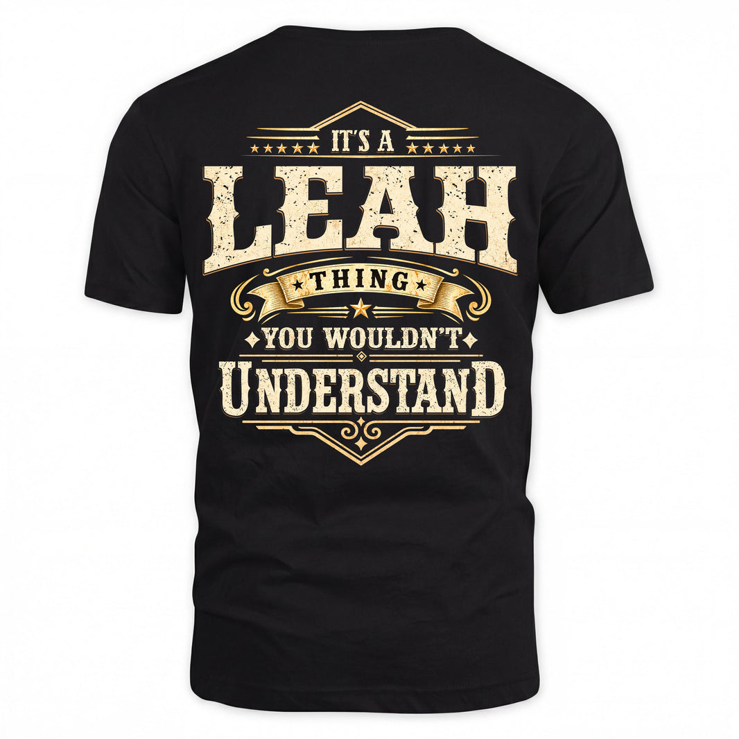 LEAH HH-F003–Personalized Name Quote Apparel “It’s an NAME Thing You Wouldn’t Understand”