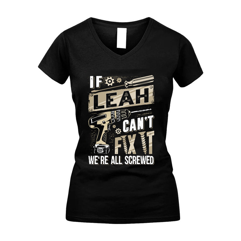 LEAH HH-F001 Can’t Fix It, We’re All Screwed – Personalized Handyman T-Shirt