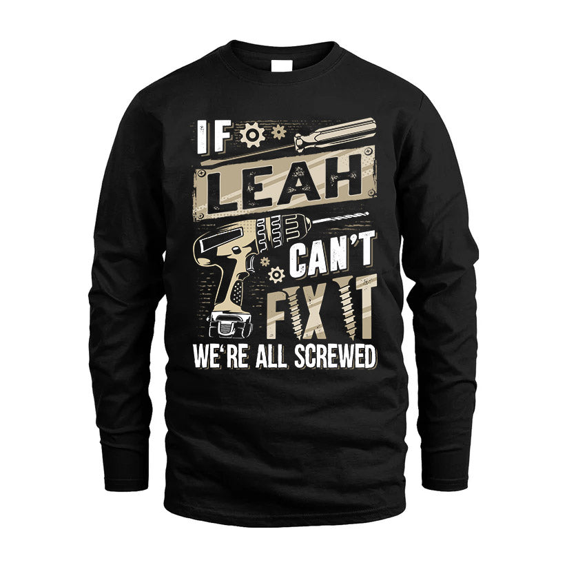 LEAH HH-F001 Can’t Fix It, We’re All Screwed – Personalized Handyman T-Shirt