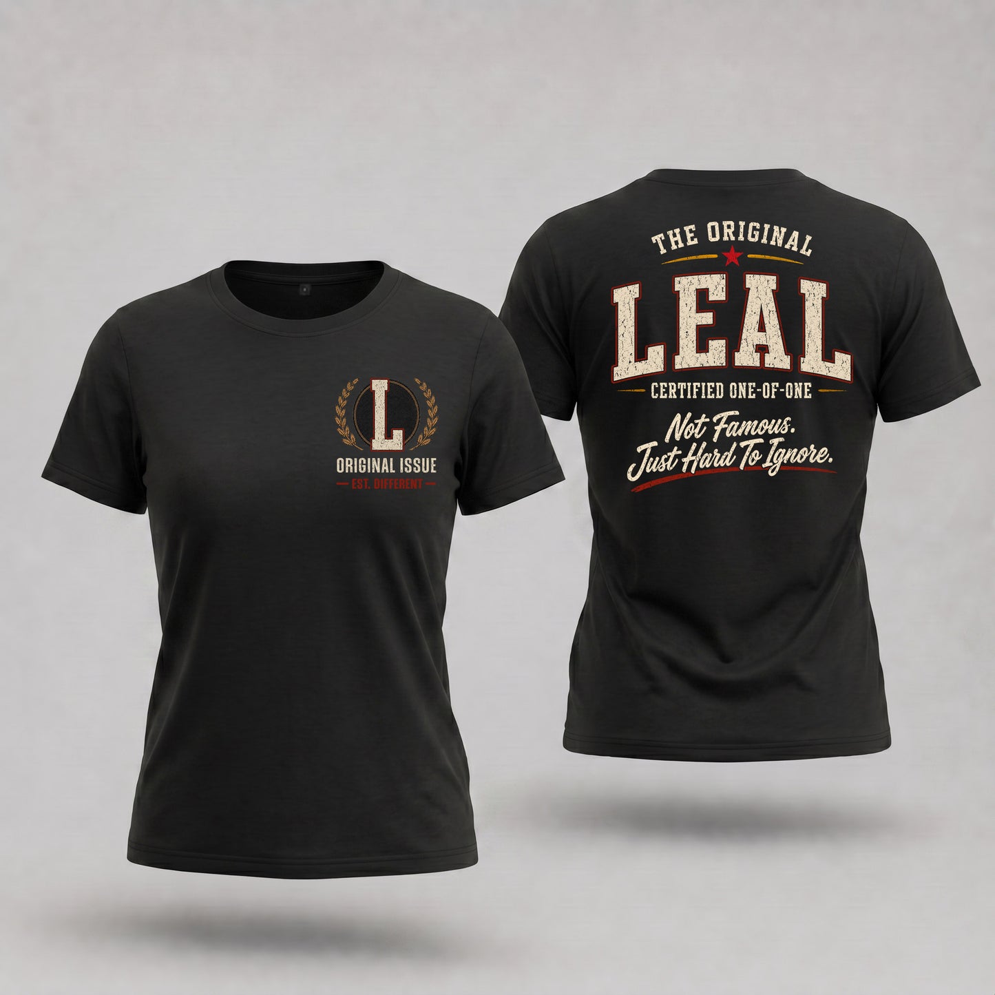 LEAL W65-F6-168 – Personalized Original Issue Apparel “The Original NAME Certified One-of-One"