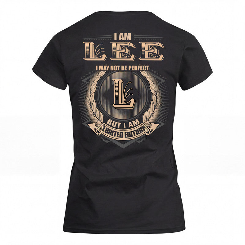 LEE 2K-101–Personalized Name Quote Apparel “I Am NAME May Not Be Perfect But I Am Limited Edition”