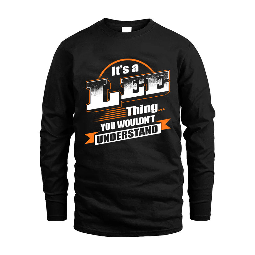 LEE HH88-K2-107–Personalized Name Quote Apparel “It’s a/an NAME Thing You Wouldn’t Understand”