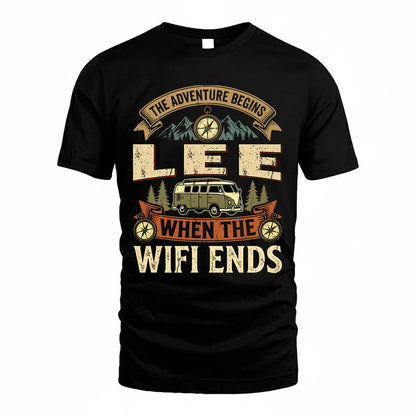 LEE TT898-K6-229 – Personalized Funny Camping Quote Apparel “The Adventure Begins When The WiFi Ends”