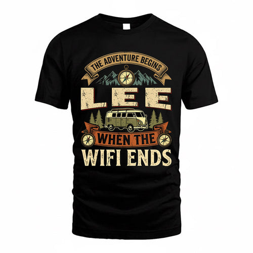 LEE TT898-K6-229 – Personalized Funny Camping Quote Apparel “The Adventure Begins When The WiFi Ends”