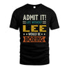LEE HH88-K2–Personalized Funny Quote Apparel “Life Without NAME Would Be Boring”