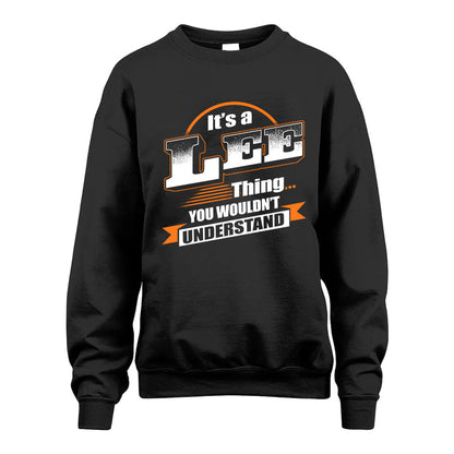 LEE HH88-K2-107–Personalized Name Quote Apparel “It’s a/an NAME Thing You Wouldn’t Understand”