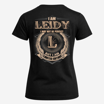 LEIDY 2K-101–Personalized Name Quote Apparel “I Am NAME May Not Be Perfect But I Am Limited Edition”
