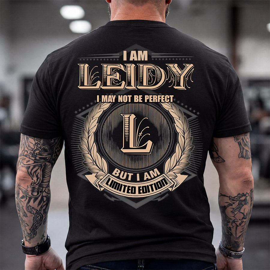 LEIDY 2K-101–Personalized Name Quote Apparel “I Am NAME May Not Be Perfect But I Am Limited Edition”