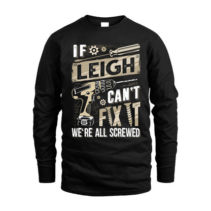 LEIGH HH-F001 Can’t Fix It, We’re All Screwed – Personalized Handyman T-Shirt