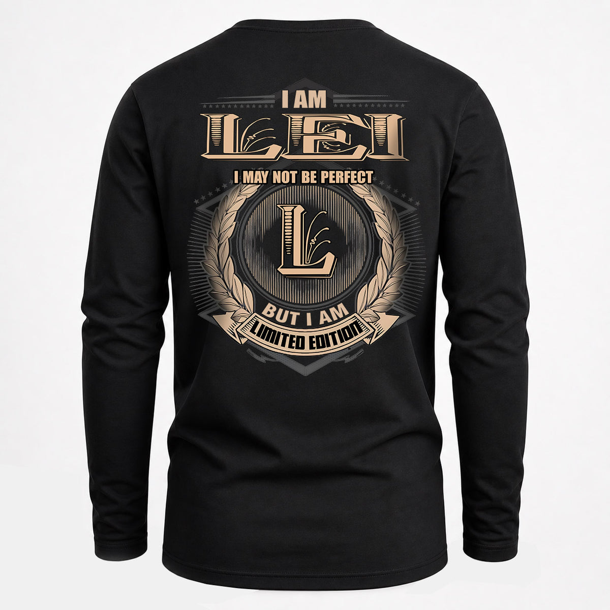 LEI 2K-101–Personalized Name Quote Apparel “I Am NAME May Not Be Perfect But I Am Limited Edition”