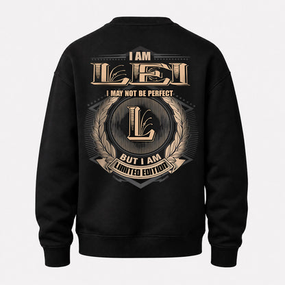 LEI 2K-101–Personalized Name Quote Apparel “I Am NAME May Not Be Perfect But I Am Limited Edition”