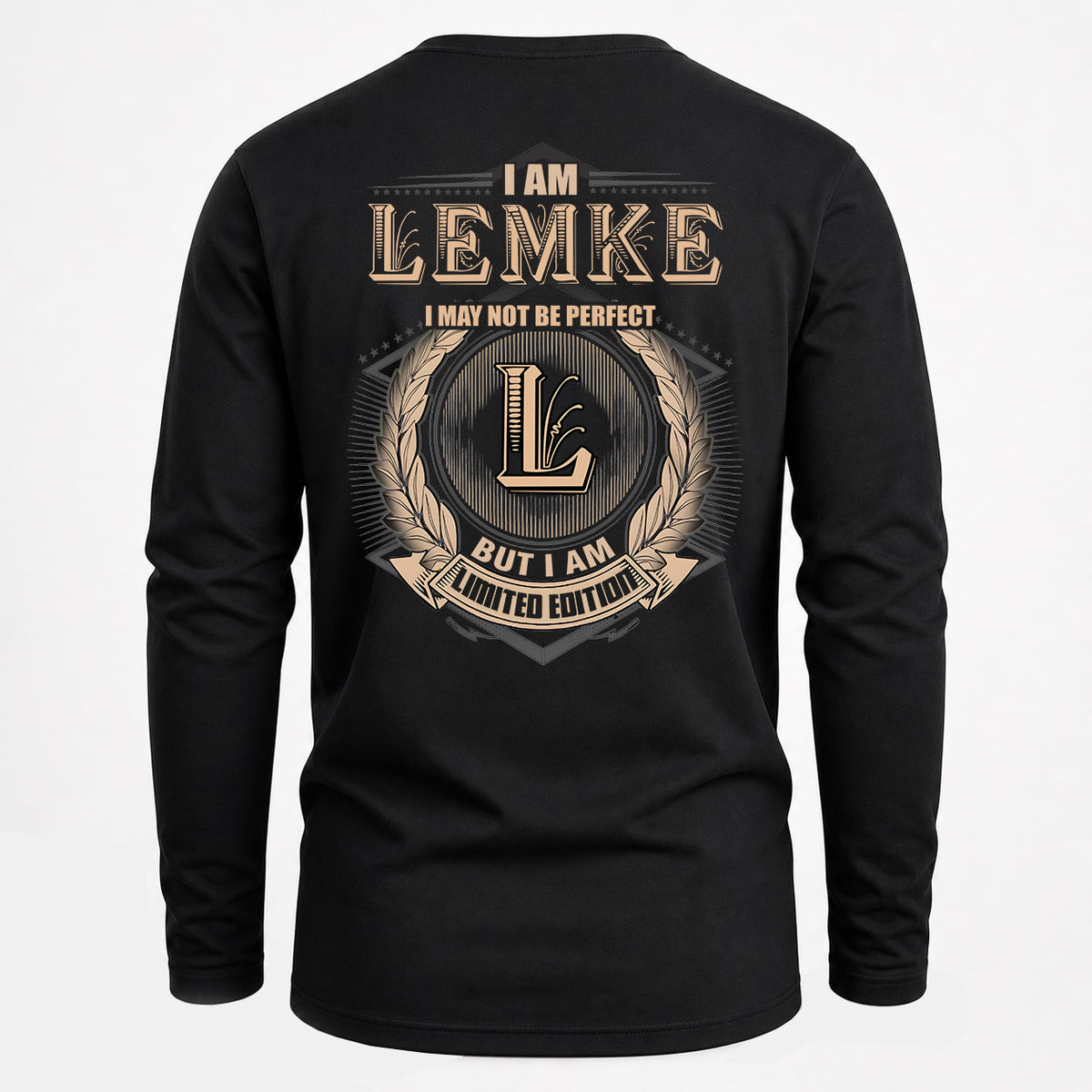 LEMKE 2K-101–Personalized Name Quote Apparel “I Am NAME May Not Be Perfect But I Am Limited Edition”