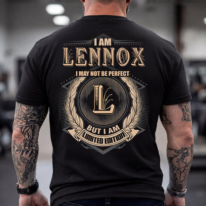 LENNOX 2K-101–Personalized Name Quote Apparel “I Am NAME May Not Be Perfect But I Am Limited Edition”