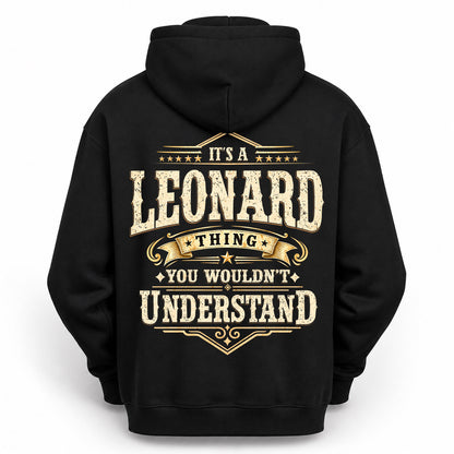 LEONARD HH-F003–Personalized Name Quote Apparel “It’s an NAME Thing You Wouldn’t Understand”