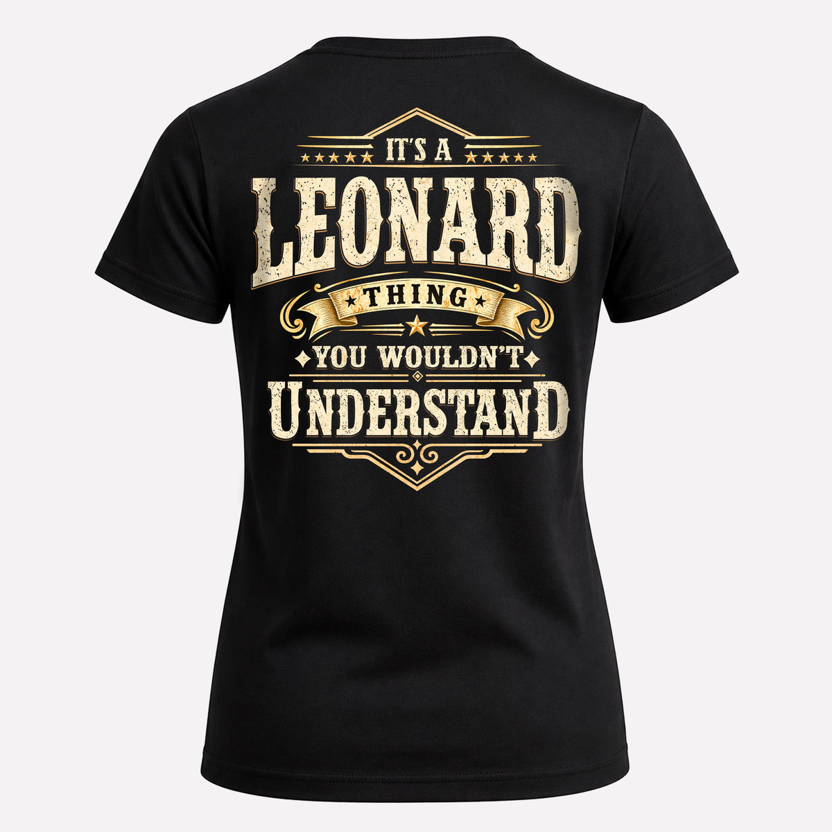 LEONARD HH-F003–Personalized Name Quote Apparel “It’s an NAME Thing You Wouldn’t Understand”