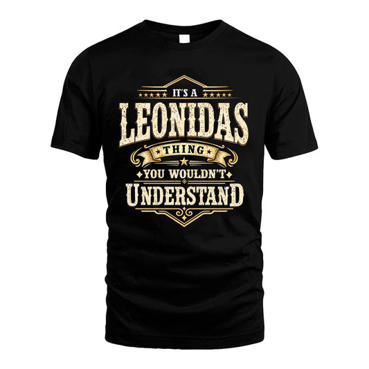 LEONIDAS HH-F009–Personalized Name Quote Apparel “It’s an NAME Thing You Wouldn’t Understand”